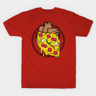 My Heart Melt for a Pizza T-Shirt